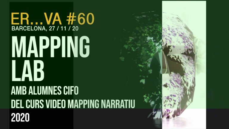 MAPPING LAB AMB ALUMNES CIFO DEL CURS “VIDEO MAPPING NARRATIU” 2020