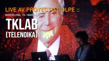 Proyecto Golpe :: TKLAB :: LPM AMSTERDAM 2017 :: Telenoika