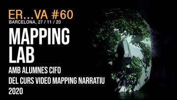 MAPPING LAB AMB ALUMNES CIFO DEL CURS «VIDEO MAPPING NARRATIU» 2020